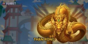 Tại sao Thần Rồng tại Vuabet88 thu hút người chơi?
