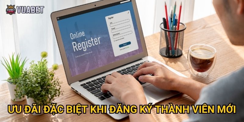 Tại sao nên đăng ký tài khoản tại Vuabet88 ngay hôm nay? 2 Ưu đãi đặc biệt khi đăng ký thành viên mới